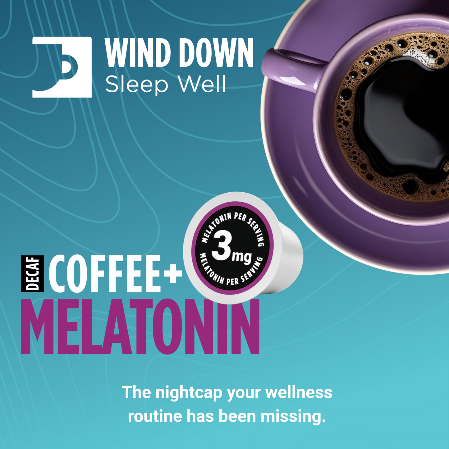 Decaf Coffee + Melatonin